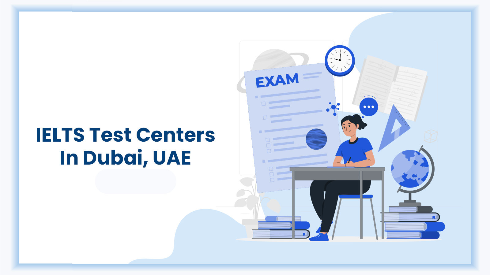 Display image for our Blog - IELTS Test Centers in Dubai