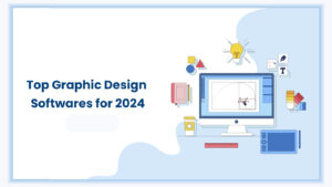 cover image for our blog - Top Graphic Design Software for 2024