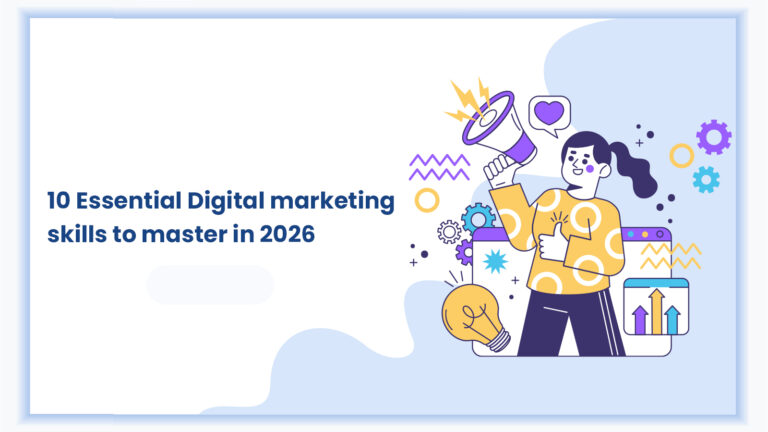 10 Essential Digital Marketing Skills to Master in 2026