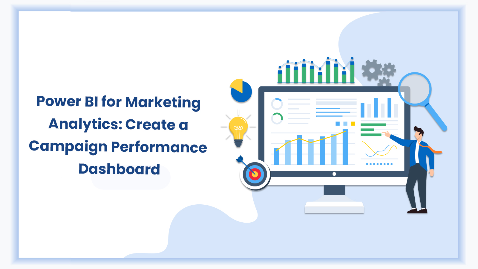 Power BI for Marketing Analytics: Create a Campaign Performance Dashboard