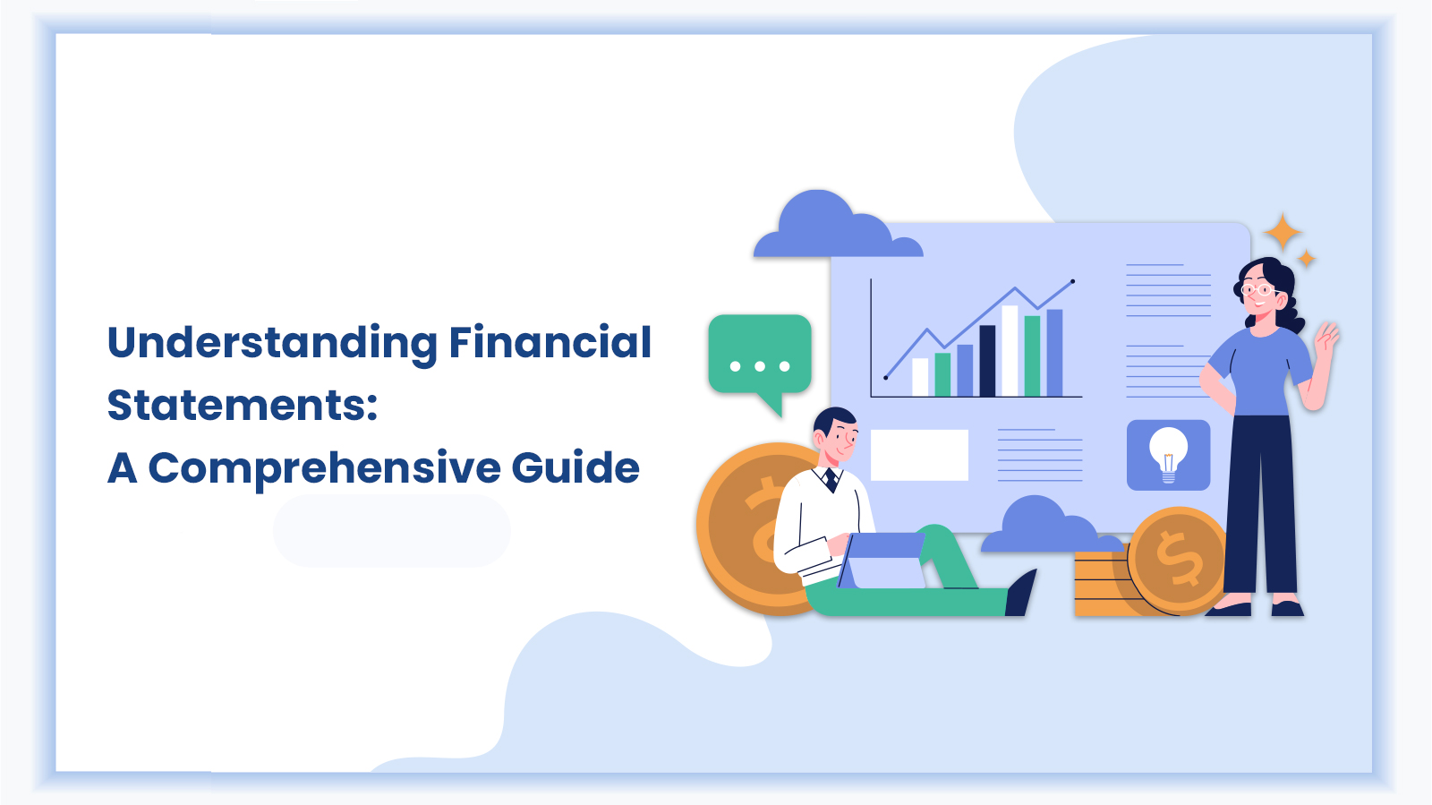 A graphic titled 'Understanding Financial Statements: A Comprehensive Guide' featuring Illustrations of people and financial symbols like coins, charts, and graphs, representing financial concepts and analysis.